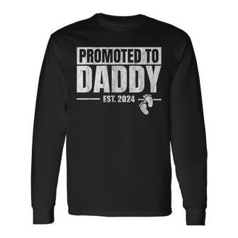 Promoted To Daddy Est 2024 Fathers Day First Time Dad Long Sleeve T-Shirt - Seseable