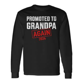 Promoted To Grandpa 2024 Again For New Baby Grandfather Long Sleeve T-Shirt T-Shirt | Mazezy