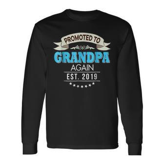 Promoted To Grandpa Again Est 2019 New Long Sleeve T-Shirt T-Shirt | Mazezy