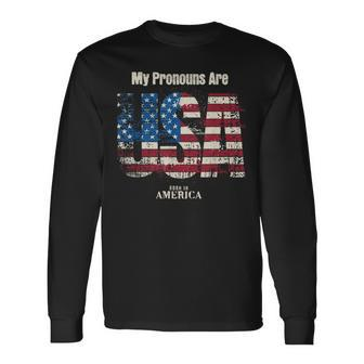 My Pronouns Are Usa 4Th Of July Celebration Proud American Long Sleeve - Monsterry UK
