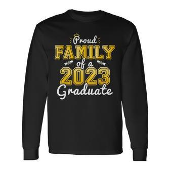 Proud Of A 2023 Graduate Senior 23 Graduation Long Sleeve T-Shirt T-Shirt | Mazezy