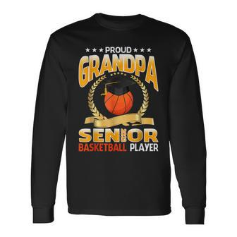Proud Grandpa Senior Class Of 2023 Basketball Player Long Sleeve T-Shirt T-Shirt | Mazezy