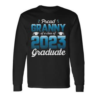 Proud Granny Of A Class Of 2023 Graduate School 2023 Senior Long Sleeve T-Shirt T-Shirt | Mazezy