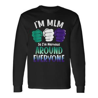 Proud Mlm Pride Gay Male Quotes Lgbt Mlm Flag Long Sleeve T-Shirt | Mazezy