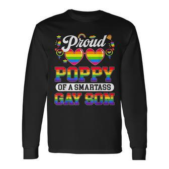 Proud Poppy Of A Smartass Gay Son Lgbt Gay Pride Month Long Sleeve T-Shirt | Mazezy