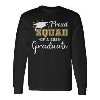 Proud Squad Of A 2023 Graduate Class 2023 Senior 23 Long Sleeve T-Shirt - Seseable
