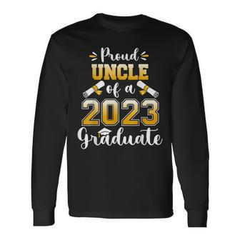 Proud Uncle Of A Class Of 2023 Graduate Senior 20 Long Sleeve T-Shirt T-Shirt | Mazezy
