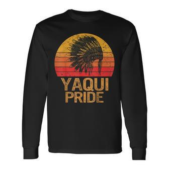 Proud To Be Yaqui Native American Indigenous Pride Indian Long Sleeve T-Shirt T-Shirt | Mazezy