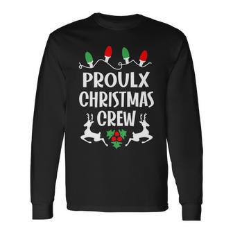 Proulx Name Christmas Crew Proulx Long Sleeve T-Shirt - Seseable