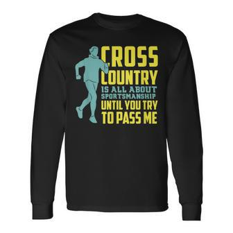 Provoking Cross Country Running Motivational Pun Long Sleeve T-Shirt T-Shirt | Mazezy
