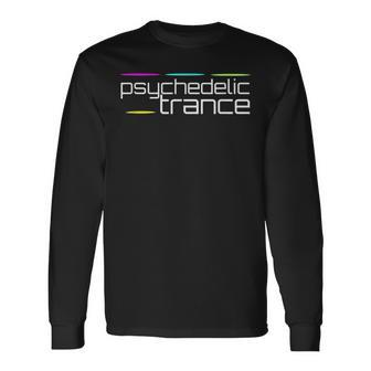 Psychedelic Trance Psytrance Psy Long Sleeve T-Shirt - Seseable