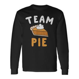 Pumpkin Pie Team Pie Day Thanksgiving Squad Group Long Sleeve T-Shirt T-Shirt | Mazezy