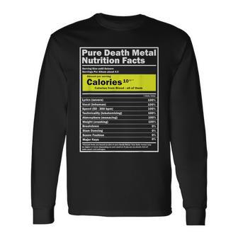 Pure Death Metal Nutrition Facts Metalhead Musician Long Sleeve T-Shirt | Mazezy