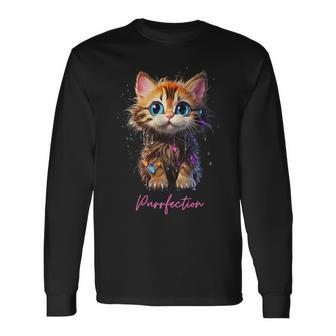 Purrfection Kitten For Cat Lovers Long Sleeve T-Shirt T-Shirt | Mazezy