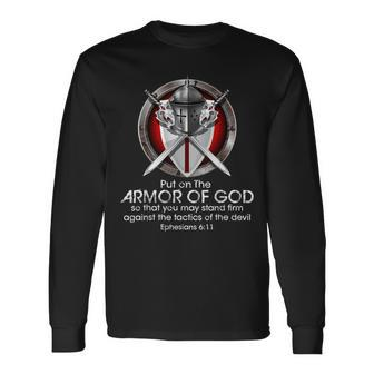 Put On The Full Armor Of God Ephesians 6 11 Bible Quotes Long Sleeve T-Shirt | Mazezy