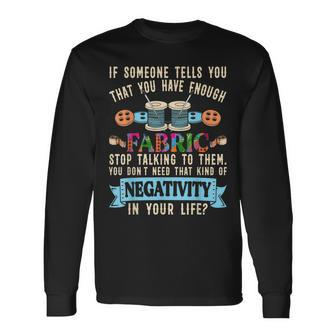 Quilting Sewing Quote For Sewer Quilter Long Sleeve T-Shirt T-Shirt | Mazezy CA