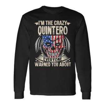 Quintero Name Im The Crazy Quintero Long Sleeve T-Shirt - Seseable
