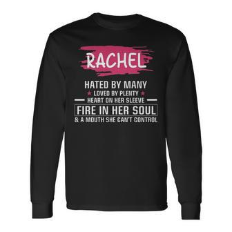 Rachel Name Rachel Hated By Many Loved By Plenty Heart Her Sleeve V2 Long Sleeve T-Shirt - Seseable
