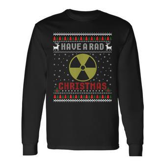 Radiologist Have A Rad Christmas Radiology Ugly Sweater Long Sleeve T-Shirt - Monsterry CA