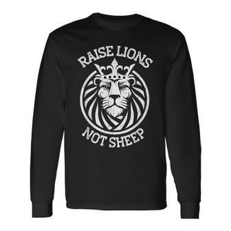 Raise Lions Not Sheep Distressed Statement Of King Long Sleeve T-Shirt T-Shirt | Mazezy
