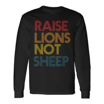 Raise Lions Not Sheep Patriot Party Vintage Long Sleeve T-Shirt | Mazezy