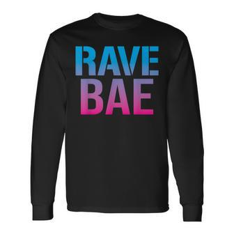 Rave Bae Raver Quote Trippy Edm Music Festival Long Sleeve T-Shirt | Mazezy