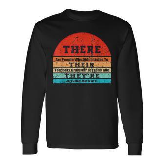 There Their Theyre Long Sleeve T-Shirt | Mazezy