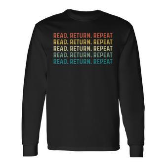 Read Return Repeat Cute Librarian Library Worker Long Sleeve T-Shirt - Thegiftio UK