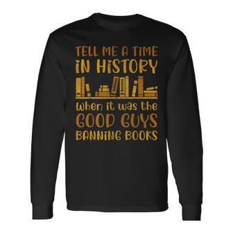 Reading Banned Books Book Lover Book Club Read Banned Books Long Sleeve T-Shirt - Seseable