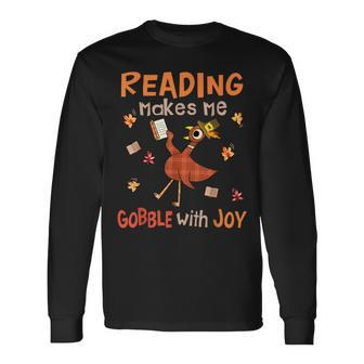 Reading Makes Me Gobble With Joy Turkey Reading Book Long Sleeve T-Shirt - Thegiftio UK