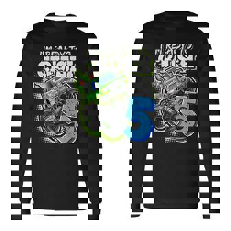 Im Ready To Crush 5 Monster Truck 5Th Birth Boys Long Sleeve T-Shirt | Mazezy