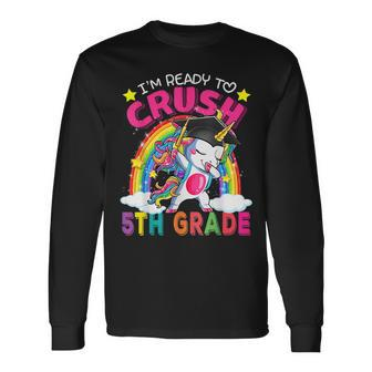 Im Ready To Crush 5Th Grade Unicorn Back To School Girls Long Sleeve T-Shirt - Monsterry UK