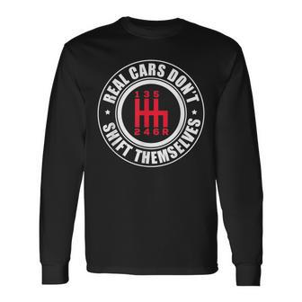 Real Cars Dont Shift Themselves Auto Racing Mechanic Long Sleeve T-Shirt T-Shirt | Mazezy