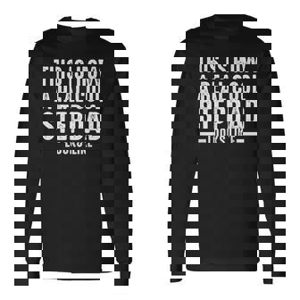 This Is How A Real Cool Stepdad Looks Like Stepfather Long Sleeve T-Shirt | Mazezy