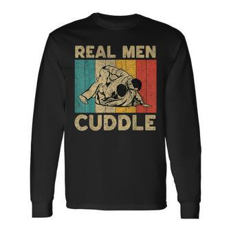 Real Men Cuddle Vintage Bjj Brazilian Jiu Jitsu Long Sleeve T-Shirt - Monsterry UK