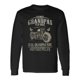 Real Grandpas Ride Motorcycle Biker Grandpa Long Sleeve T-Shirt T-Shirt | Mazezy