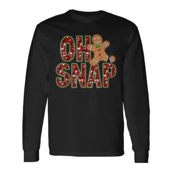 Red Cheerful Sparkly Oh Snap Gingerbread Christmas Cute Xmas Long Sleeve T-Shirt | Mazezy