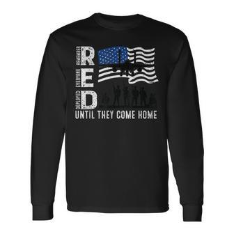 Red Friday Remember Everyone Deployed Until Come Long Sleeve T-Shirt - Thegiftio UK