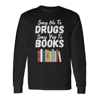 Red Ribbon Week Say No To Drugs's Say Yes To Book Long Sleeve T-Shirt - Seseable
