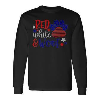 Red White And Woof Patriotic Dog Lover Usa Flag 4Th Of July Long Sleeve T-Shirt T-Shirt | Mazezy