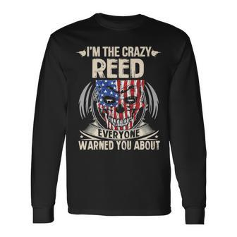 Reed Name Im The Crazy Reed Long Sleeve T-Shirt - Seseable
