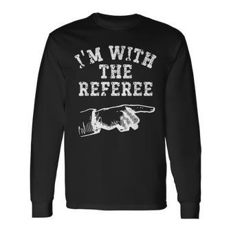 Im With The Referee Matching Vintage Halloween Halloween Long Sleeve T-Shirt T-Shirt | Mazezy