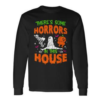 There's Some Horrors In This House Halloween Long Sleeve T-Shirt - Monsterry UK