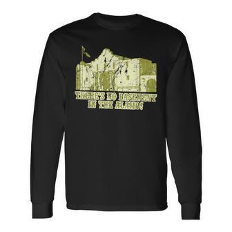 There's No Basement In The Alamo Long Sleeve T-Shirt | Mazezy