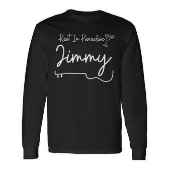 Rest In Paradise Jimmy Music Guitar Margarita Long Sleeve T-Shirt | Mazezy