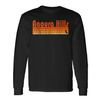 Retro 80S Style Agoura Hills Ca Long Sleeve T-Shirt | Mazezy