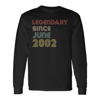 Retro Legendary Since June 2002 Birthday Legend Born Years Long Sleeve T-Shirt | Mazezy