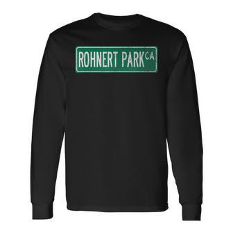 Retro Style Rohnert Park Ca Street Sign Long Sleeve T-Shirt | Mazezy