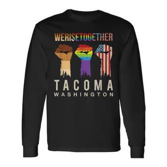 We Rise Together Lgbt Tacoma Pride Washington Social Justice Long Sleeve T-Shirt T-Shirt | Mazezy