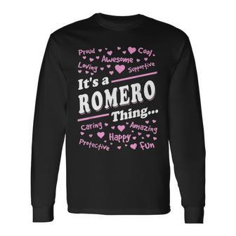 Romero Surname Last Name Its A Romero Thing Last Name Long Sleeve T-Shirt T-Shirt | Mazezy